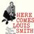 HERE COMES LOUIS SMITH thumbnail