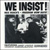 WE INSIST!: MAX ROACH%27S FREEDOM NOW SUITE thumbnail