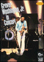 View: GROVER WASHINGTON, JR. IN CONCERT