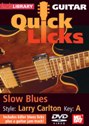 View: QUICK LICKS FOR GUITAR - SLOW BLUES IN THE STYLE OF LARRY CARLTON