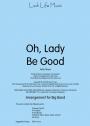 OH! LADY, BE GOOD