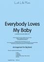 View: EVERYBODY LOVES MY BABY