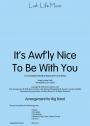 View: IT'S AWF'LY NICE TO BE WITH YOU