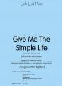 View: GIVE ME THE SIMPLE LIFE