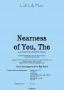 NEARNESS OF YOU