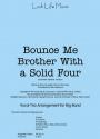 View: BOUNCE ME BROTHER WITH A SOLID FOUR