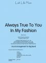 View: ALWAYS TRUE TO YOU IN MY FASHION