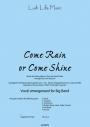 View: COME RAIN OR COME SHINE
