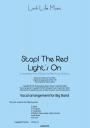 View: STOP! THE RED LIGHT'S ON