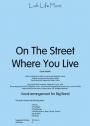 ON THE STREET WHERE YOU LIVE