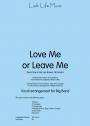 LOVE ME OR LEAVE ME