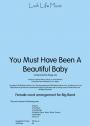 YOU MUST HAVE BEEN A BEAUTIFUL BABY