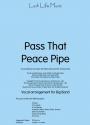 PASS THAT PEACE PIPE