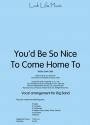 View: YOU'D BE SO NICE TO COME HOME TO